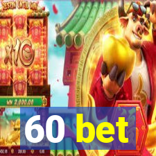 60 bet